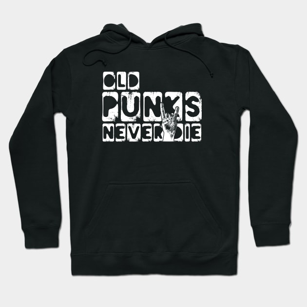 Old Punks Never Die Hoodie by Zen Cosmos Official